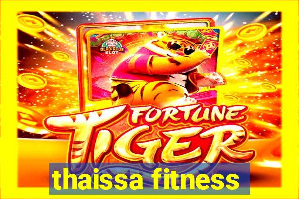 thaissa fitness